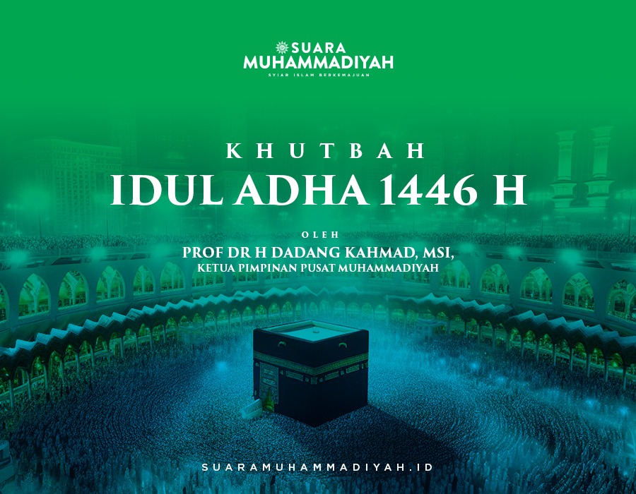 Khutbah Idul Adha 1446 H Prof Dr H Dadang Kahmad, MSi. Desain: Amin Mubarok
